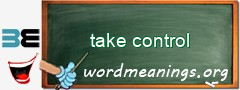 WordMeaning blackboard for take control